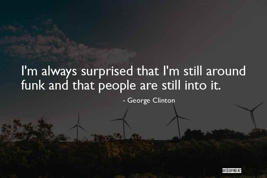 Woodstock Memorable Quotes By George Clinton Woodstock Memorable Quotes By George Clinton