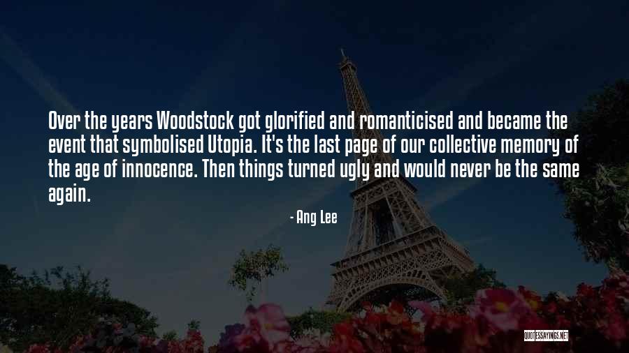 Woodstock Quotes By Ang Lee