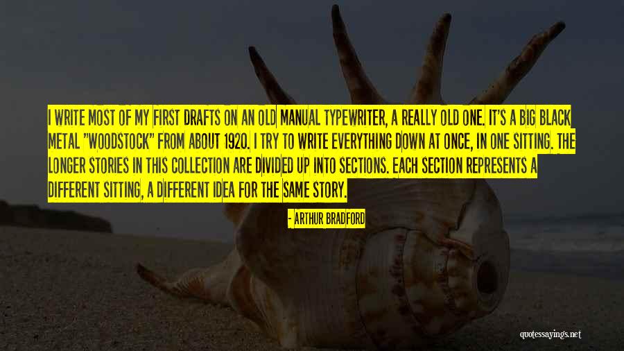 Woodstock Quotes By Arthur Bradford Woodstock Quotes By Arthur Bradford