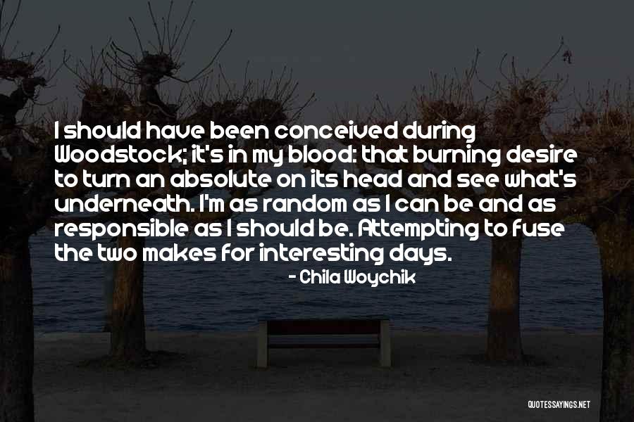 Woodstock Quotes By Chila Woychik Woodstock Quotes By Chila Woychik