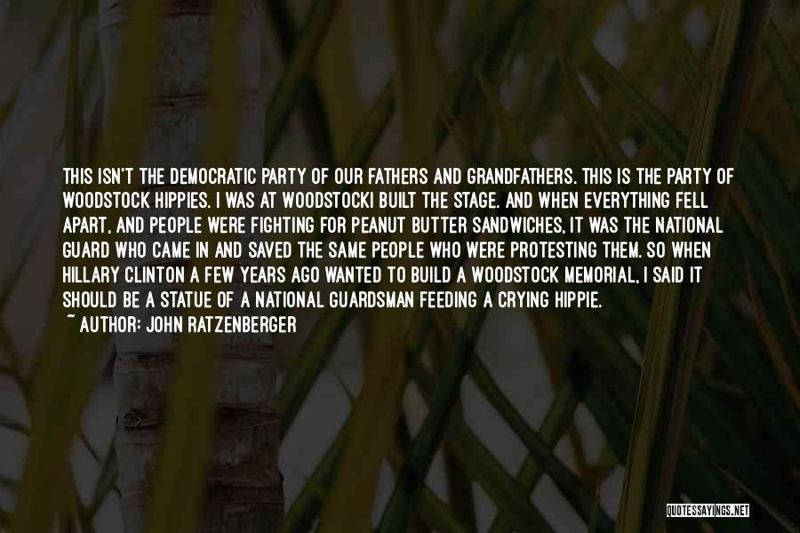 Woodstock Quotes By John Ratzenberger