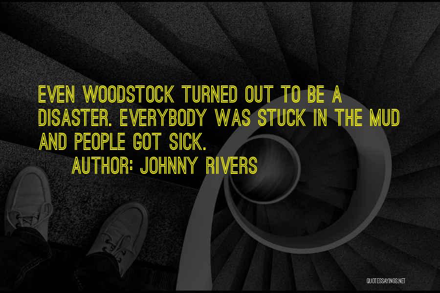 Woodstock Quotes By Johnny Rivers