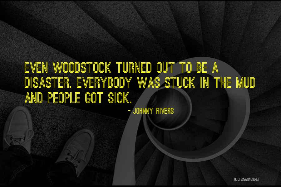 Woodstock Quotes By Johnny Rivers