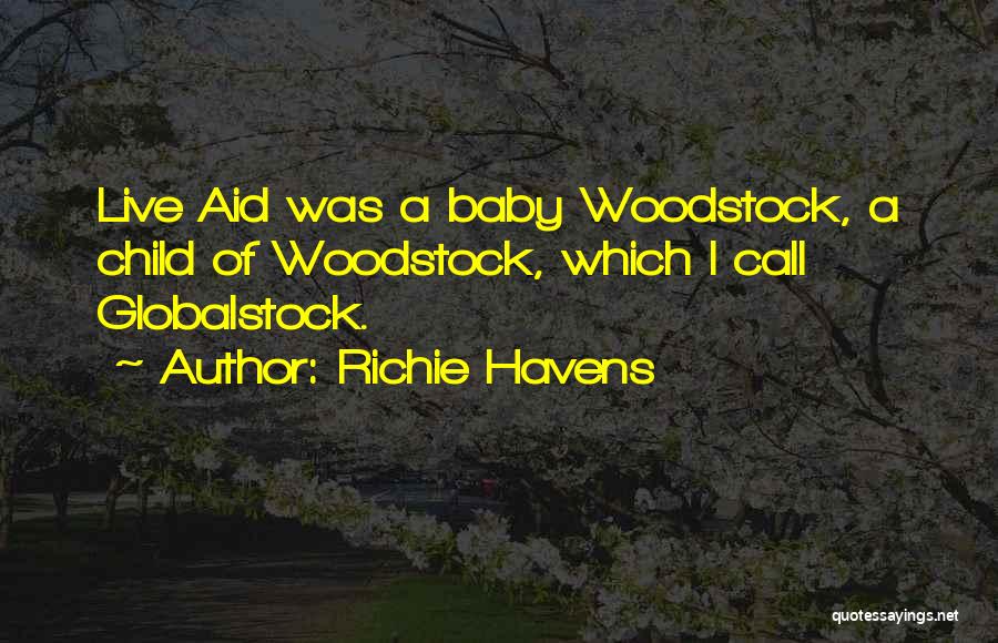 Woodstock Quotes By Richie Havens