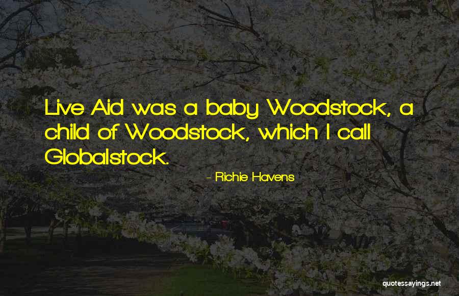 Woodstock Quotes By Richie Havens