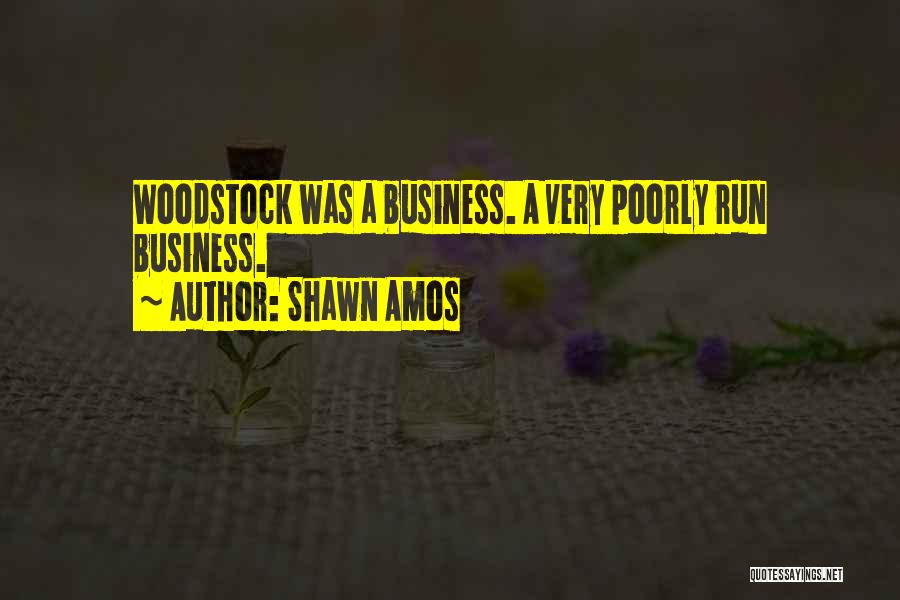 Woodstock Quotes By Shawn Amos