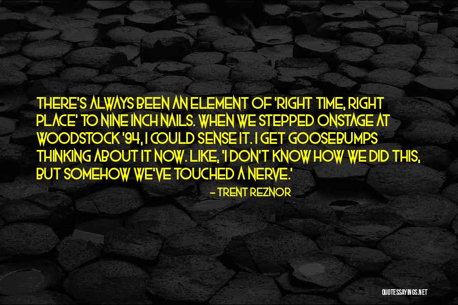 Woodstock Quotes By Trent Reznor Woodstock Quotes By Trent Reznor