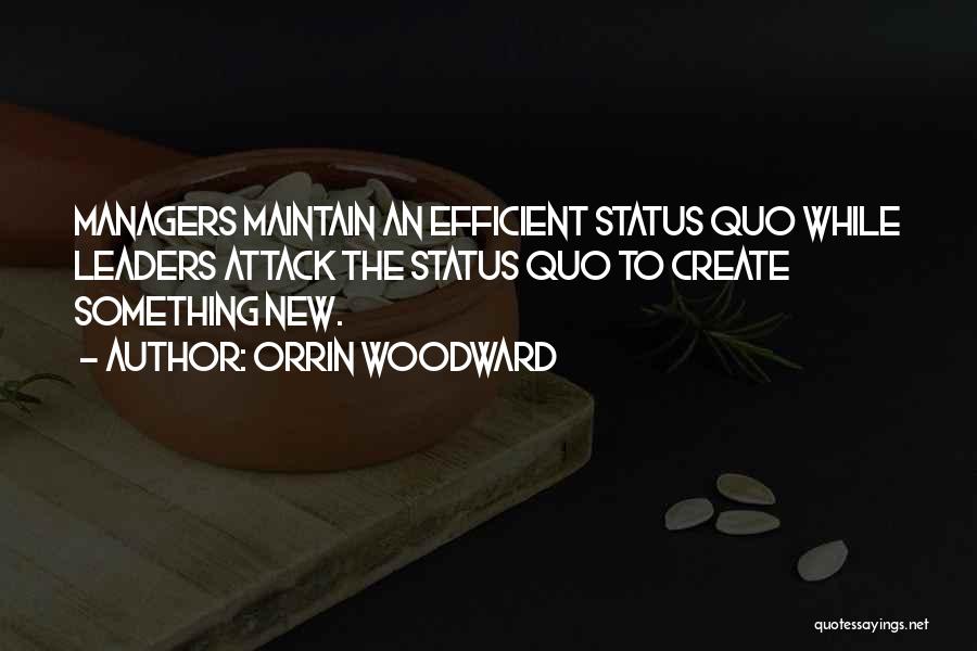 Woodward Quotes By Orrin Woodward