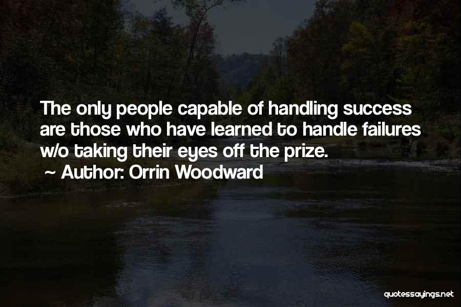 Woodward Quotes By Orrin Woodward