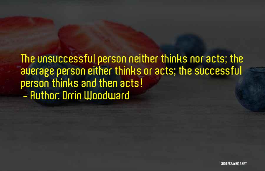 Woodward Quotes By Orrin Woodward
