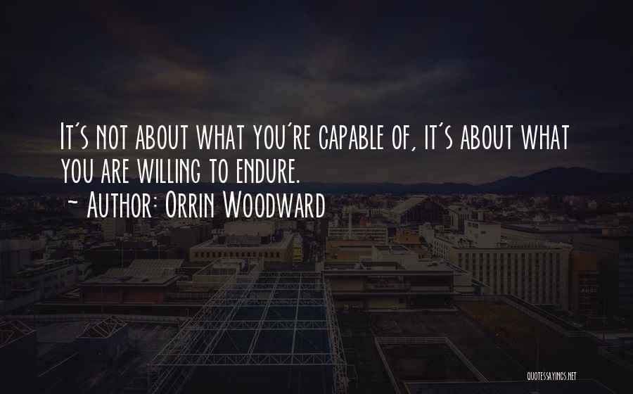 Woodward Quotes By Orrin Woodward