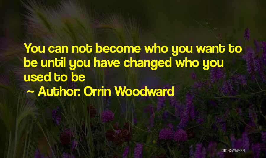 Woodward Quotes By Orrin Woodward