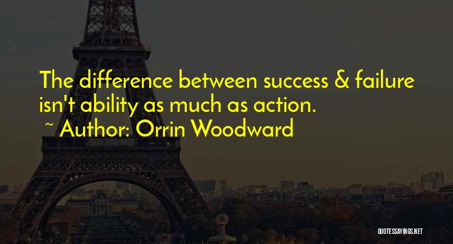 Woodward Quotes By Orrin Woodward