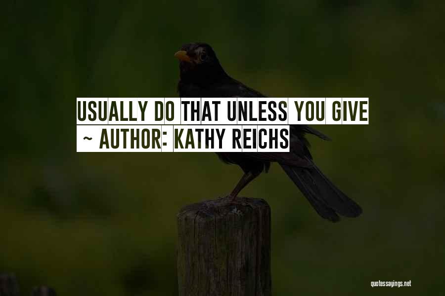 Woodwinds Property Quotes By Kathy Reichs