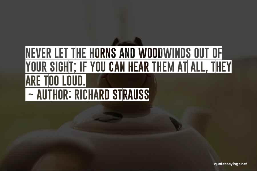Woodwinds Quotes By Richard Strauss