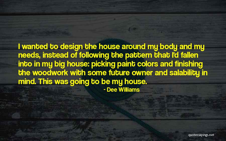 Woodwork Quotes By Dee Williams Woodwork Quotes By Dee Williams