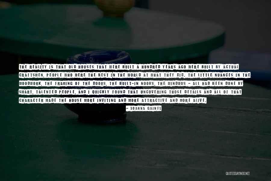 Woodwork Quotes By Joanna Gaines Woodwork Quotes By Joanna Gaines