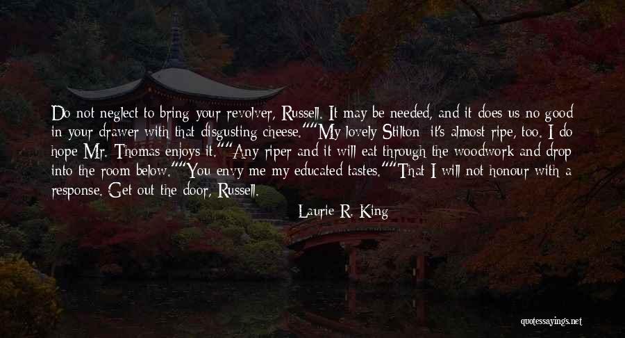 Woodwork Quotes By Laurie R. King Woodwork Quotes By Laurie R. King