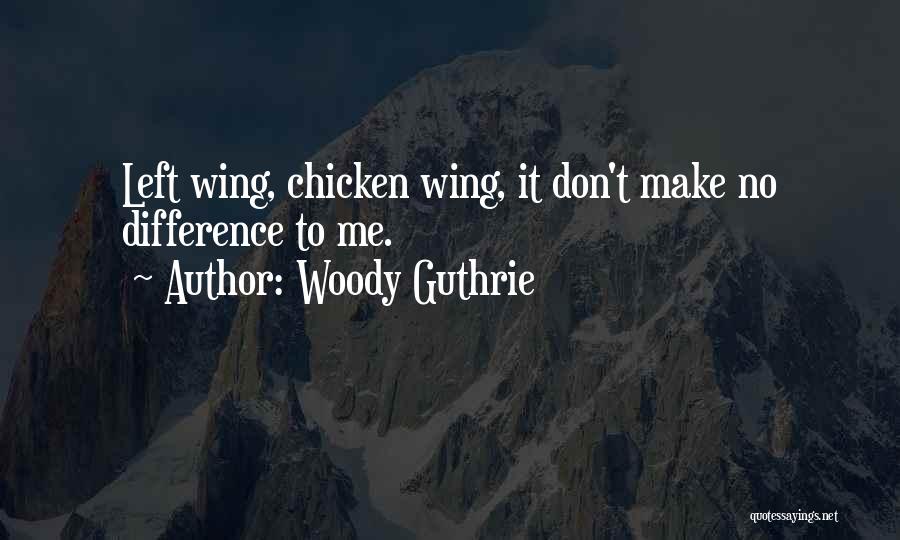 Woody Guthrie Quotes 1857291