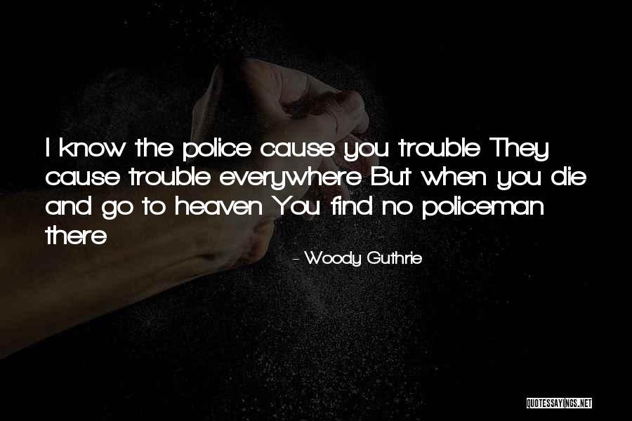 Woody Guthrie Quotes 2221923 Woody Guthrie Quotes 2221923
