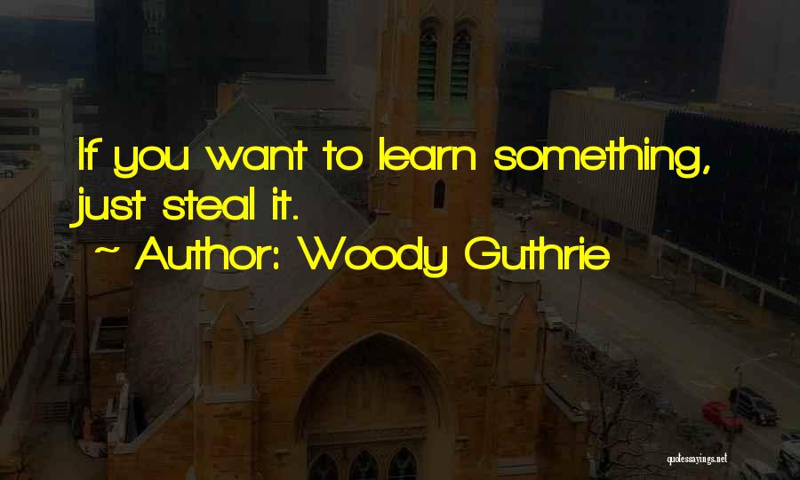 Woody Guthrie Quotes 754794