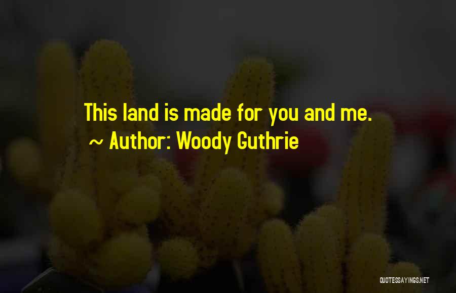 Woody Guthrie Quotes 918986