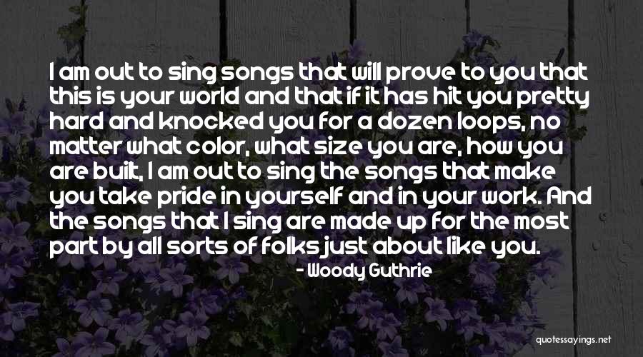 Woody Guthrie Quotes 923537 Woody Guthrie Quotes 923537