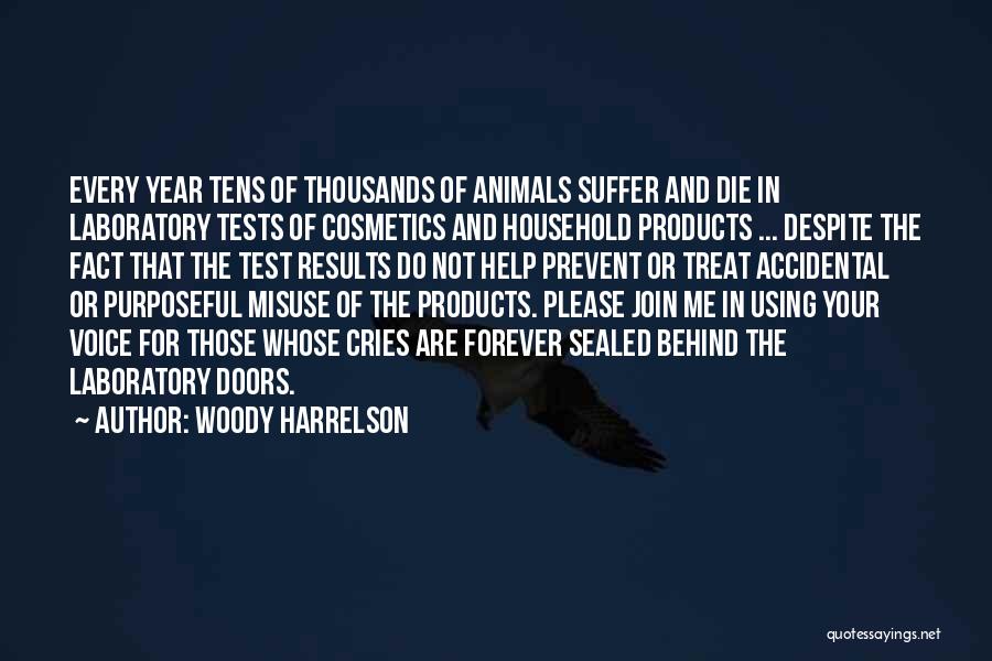 Woody Harrelson Animal Quotes By Woody Harrelson