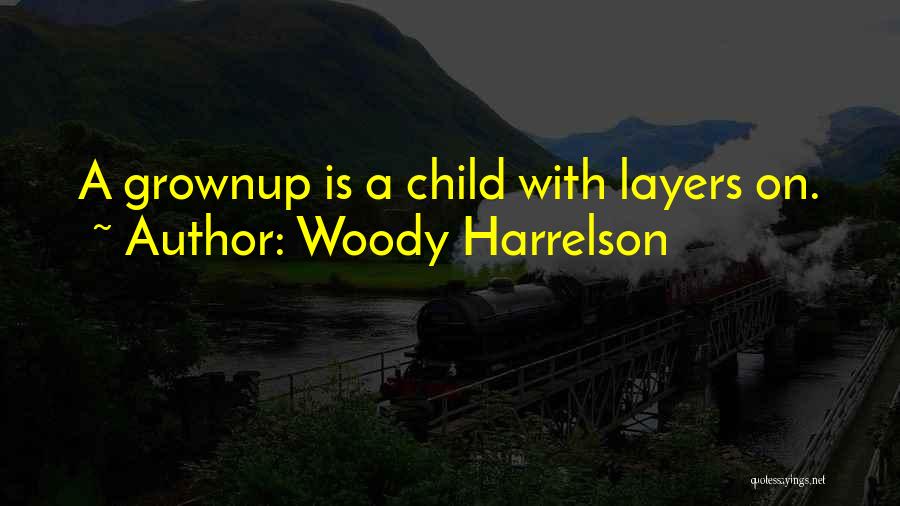 Woody Harrelson Quotes 1445421