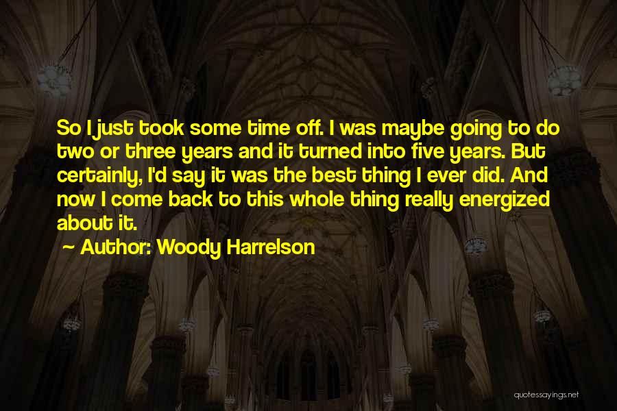 Woody Harrelson Quotes 1470195