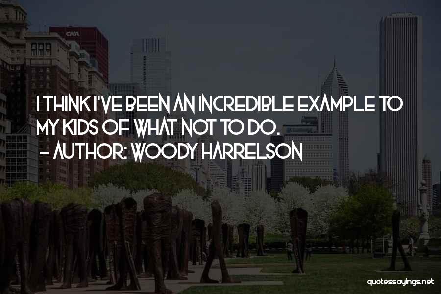 Woody Harrelson Quotes 1843514