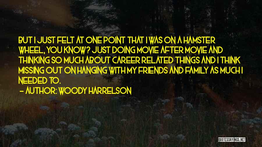 Woody Harrelson Quotes 658695