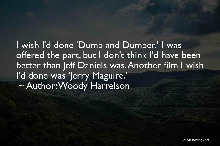 Woody Harrelson Quotes 800332