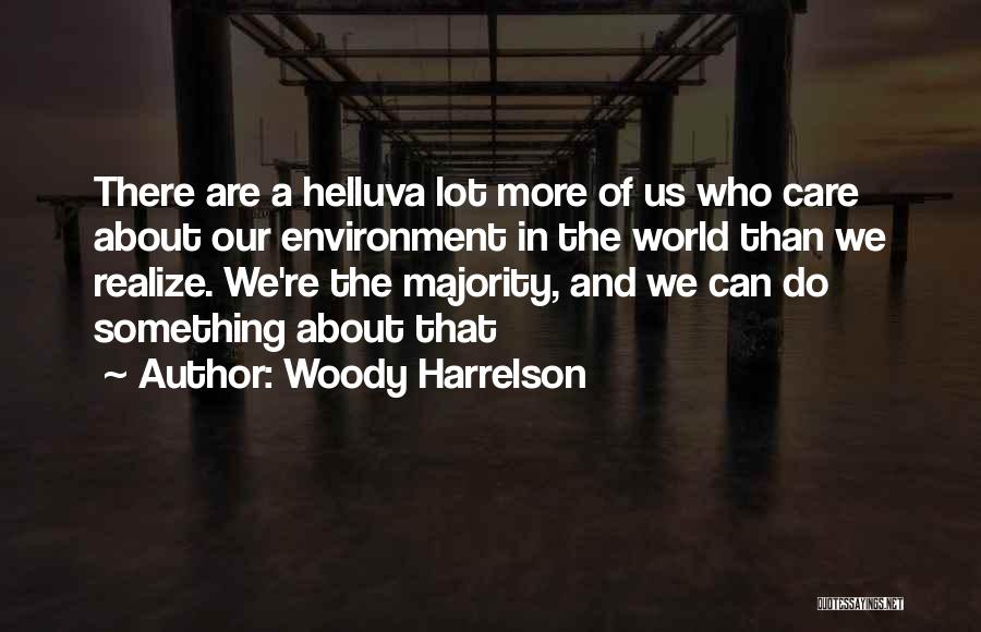 Woody Harrelson Quotes 832890