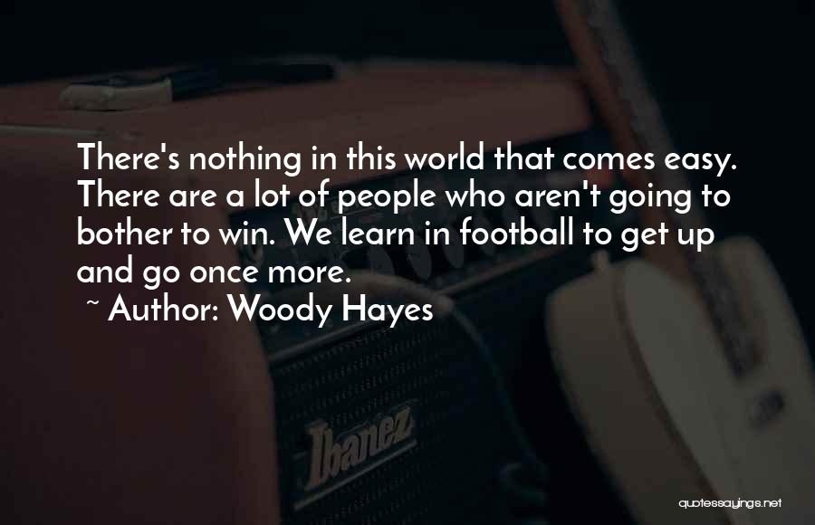 Woody Hayes Quotes 1601392