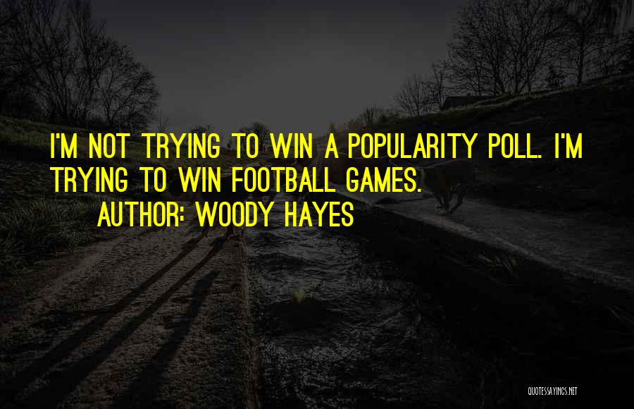 Woody Hayes Quotes 161195