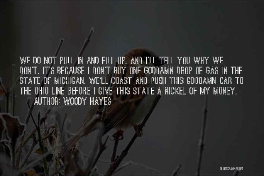 Woody Hayes Quotes 283990 Woody Hayes Quotes 283990
