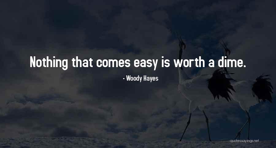 Woody Hayes Quotes 372818