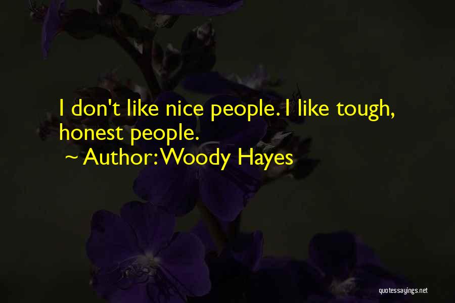 Woody Hayes Quotes 854313