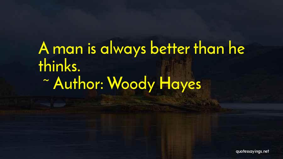 Woody Hayes Quotes 884913