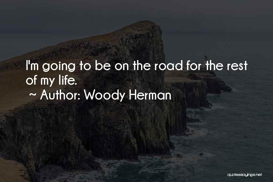 Woody Herman Quotes 1882513