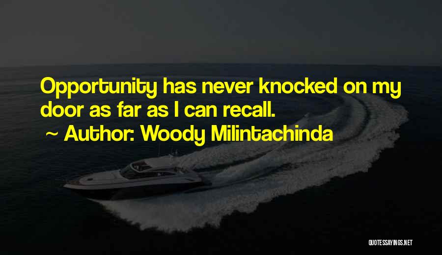 Woody Milintachinda Quotes 837553