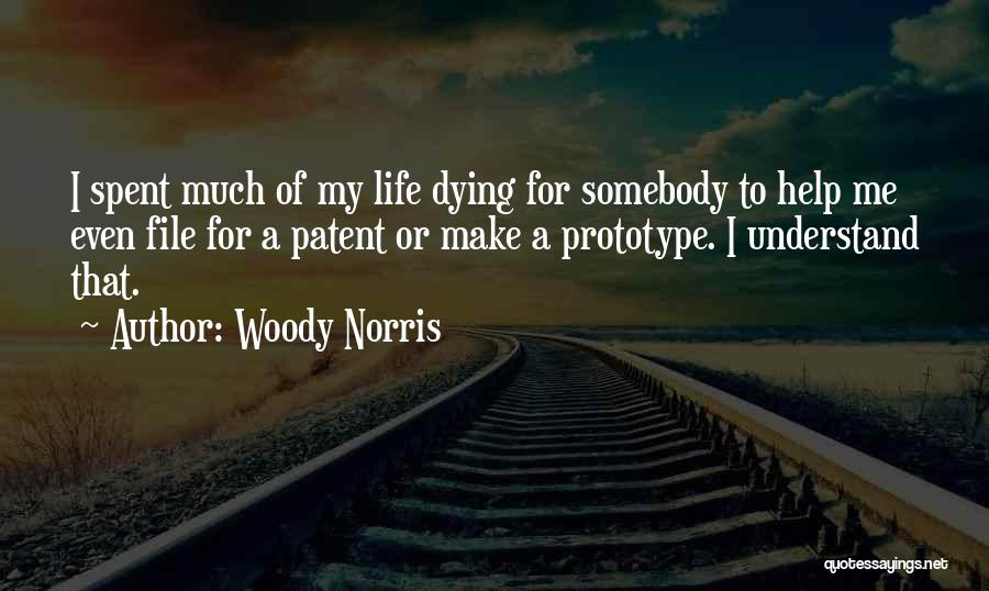 Woody Norris Quotes 1047147