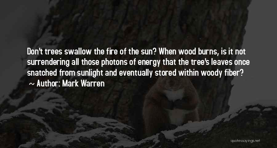 Woody Wood Quotes By Mark Warren