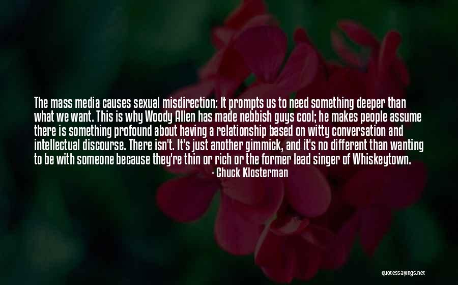 Woody's Quotes By Chuck Klosterman Woody's Quotes By Chuck Klosterman