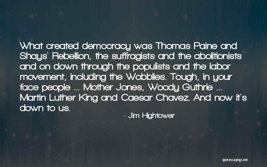 Woody's Quotes By Jim Hightower Woody's Quotes By Jim Hightower