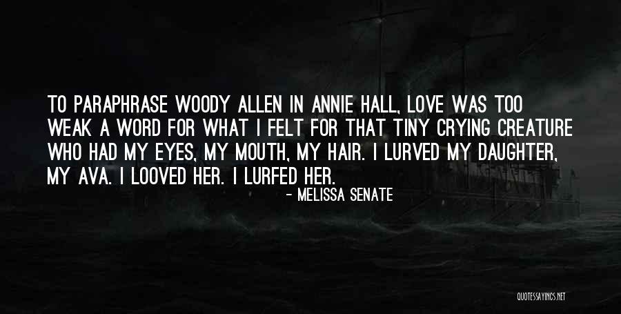 Woody's Quotes By Melissa Senate Woody's Quotes By Melissa Senate