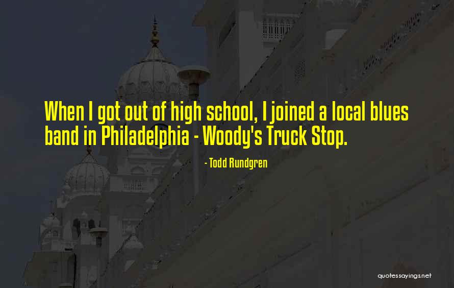 Woody's Quotes By Todd Rundgren Woody's Quotes By Todd Rundgren