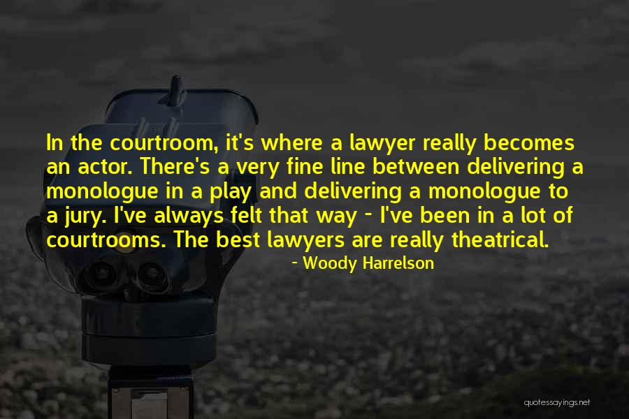 Woody's Quotes By Woody Harrelson Woody's Quotes By Woody Harrelson