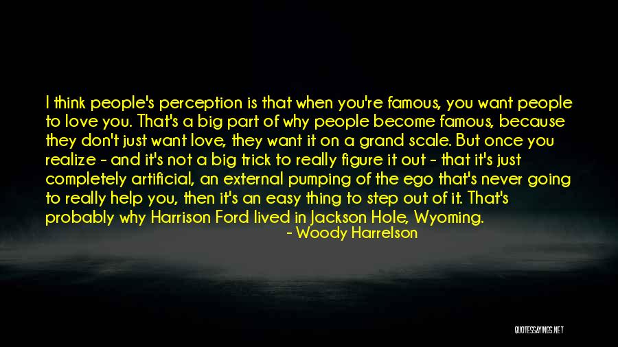 Woody's Quotes By Woody Harrelson Woody's Quotes By Woody Harrelson